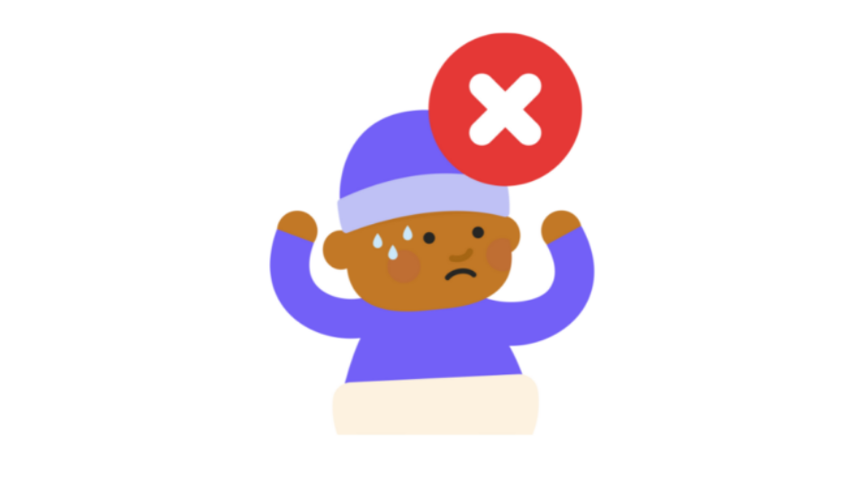 Baby wearing a hat, sweating. Red cross signifies the baby is too hot.