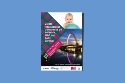 A graphic of the poster advertising 2018's international conference on stillbirth, SIDS and baby survival. On the cover is Clyde Arc Bridge in Glasgow, and a baby.