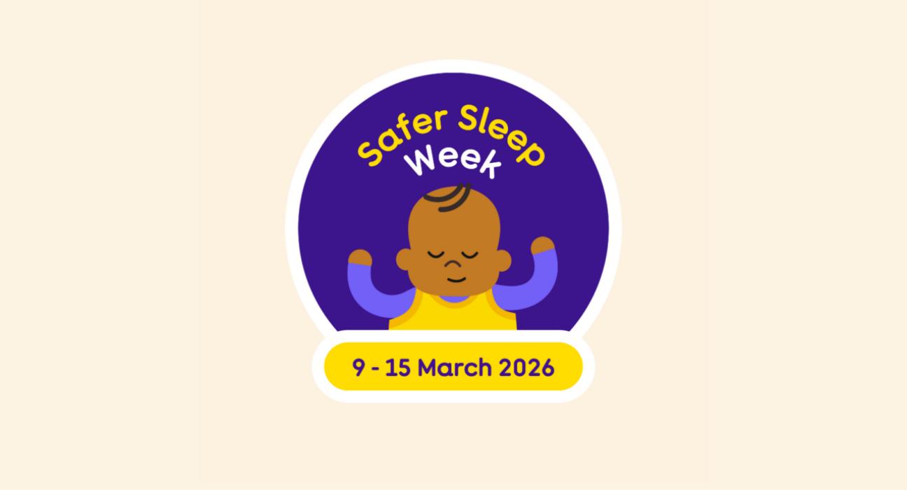 The Safer Sleep Week 2026 logo. Featuring a baby sleeping on it's back, with the words 'Safer Sleep Week' above. The date reads 9 - 15 March 2026