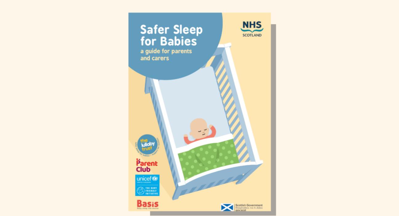 Front cover of the safer sleep for babies guide for parents and carers in Scotland. An illustration of a baby sleeping in a cot.