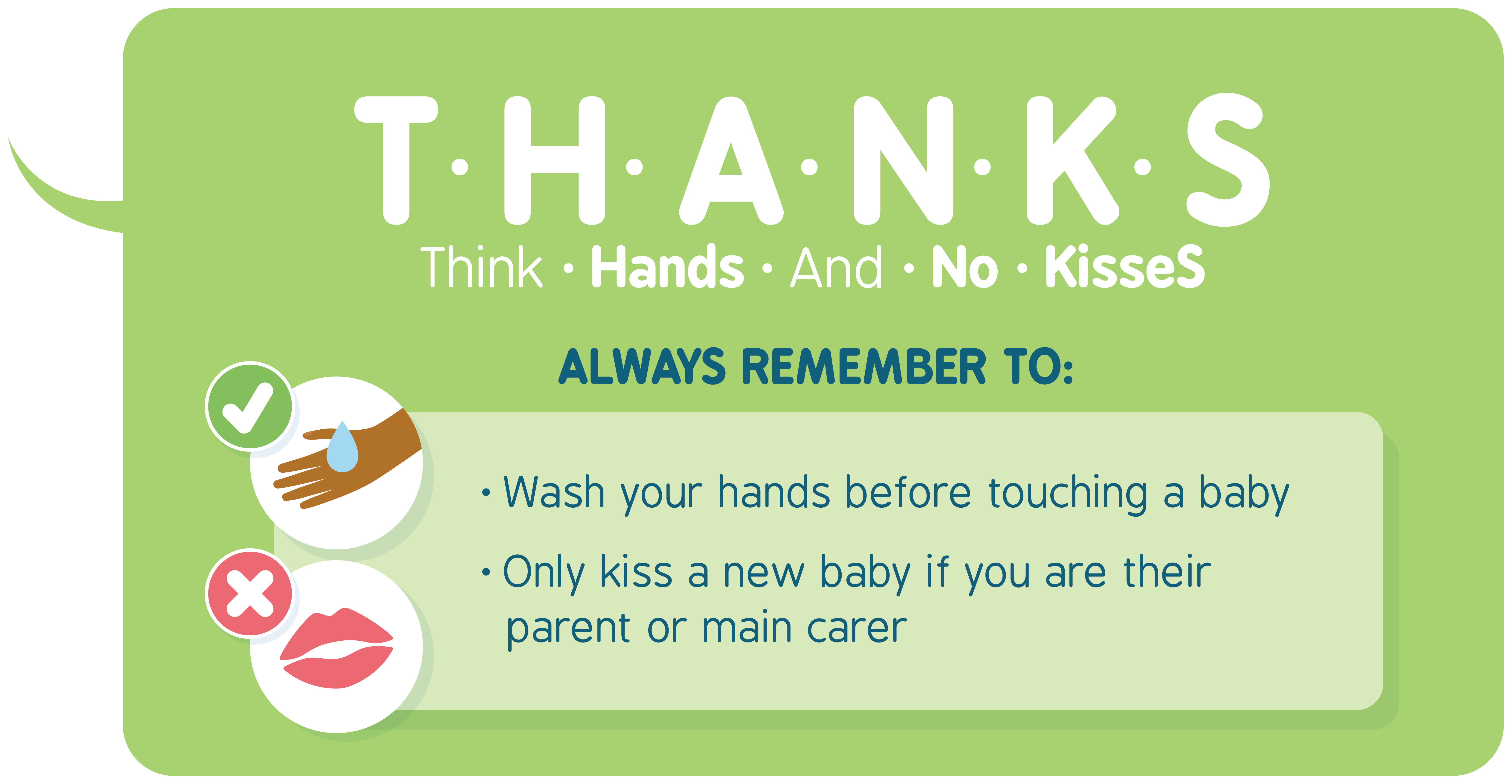 infection prevention think hands and no kisses THANKS from The Lullaby Trust